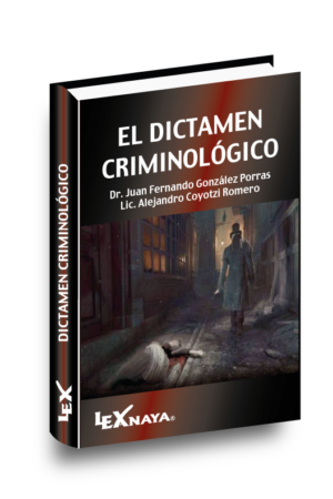 El Dictamen Criminológico