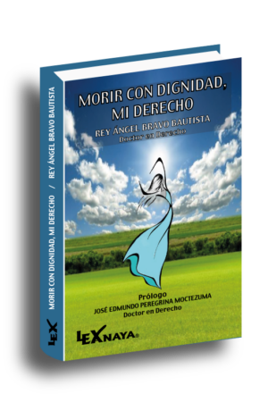 MORIR CON DIGNIDAD, MI DERECHO